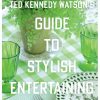 Home & Gifts Gibbs Smith | Ted Kennedy Watson'S Guide To Stylish Entertaining